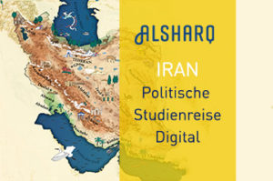 Alsharq politische Studienreise Digital IRan